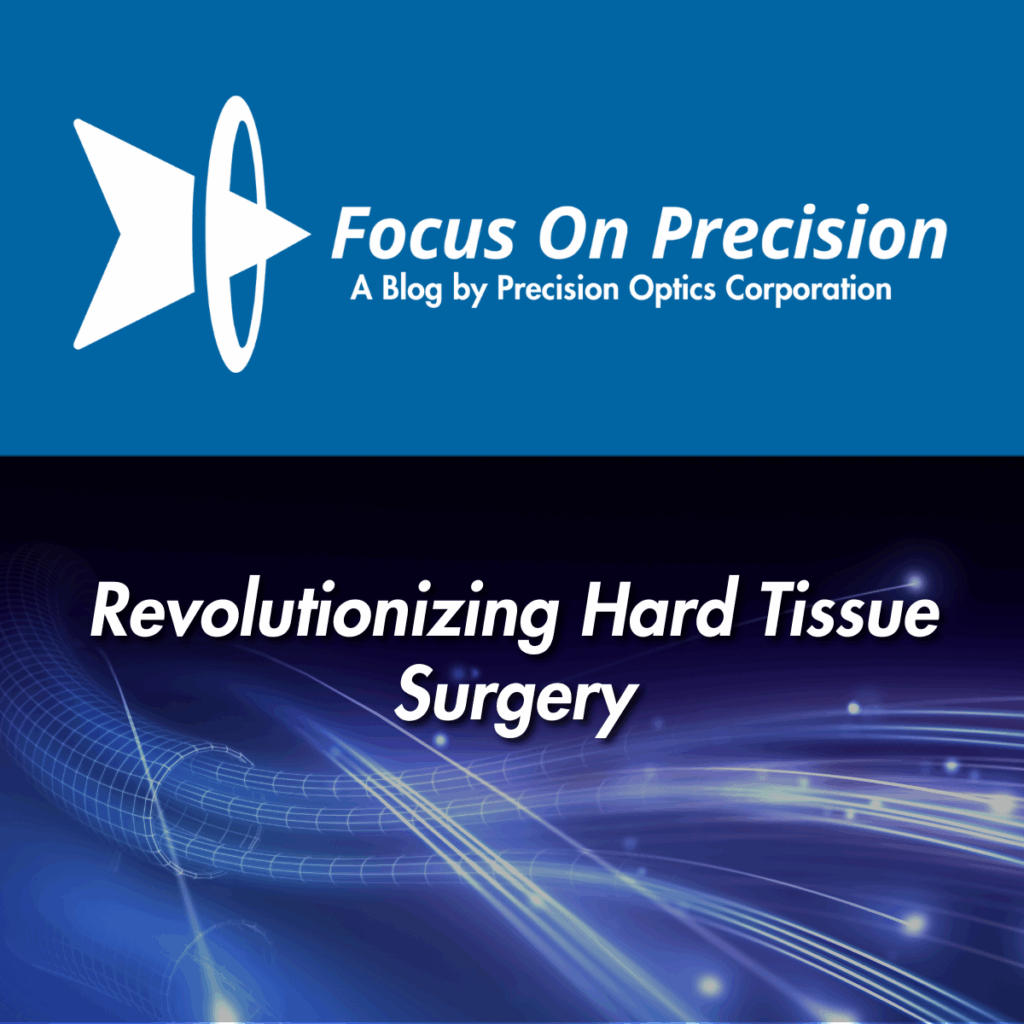 Revolutionizing Hard Tissue Surgery